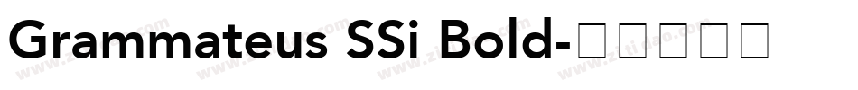 Grammateus SSi Bold字体转换 Grammateus SSi Bold字体转换